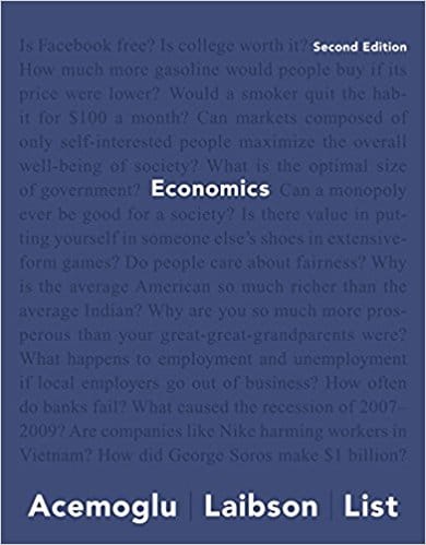 Economics, 2nd Edition ,Daron Acemoglu,David Laibson, John List, Test Bank