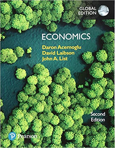 Economics, Global Edition, 2E Daron Acemoglu, David Laibson, John List, Instructor Solution Manual