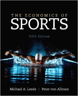 Economics of Sports The 5th Edition Michael Leeds Solution Manual