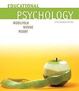 Educational Psychology, 6th Canadian Edition with MyEducationLab, 5E Anita E Woolfolk, Philip H. Winne, Nancy E. Perry Test Bank