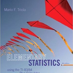 Elementary Statistics Using the TI-8384  4E Mario F. Triola Instructor's Solutions Manual