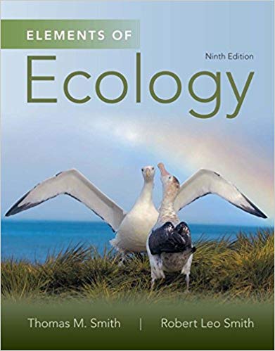Elements of Ecology, 9th Edition Thomas M. Smith, Robert Leo Smith Test Bank