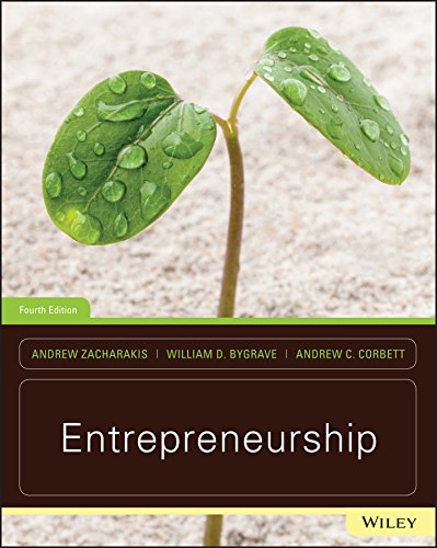 Entrepreneurship, 4th Edition Zacharakis, Bygrave, Corbett instructor Case Teaching Notes