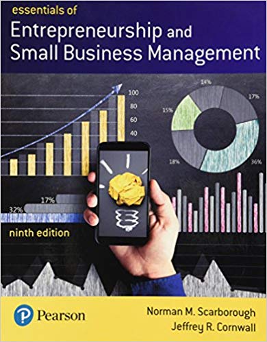 Essentials of Entrepreneurship and Small Business Management, 9th Edition Norman M. Scarborough, Jeffrey R. Cornwall, Test Bank