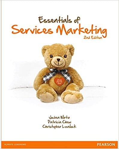 Essentials of Services Marketing, 2E Jochen Wirtz  Patricia Chew Christopher H Lovelock Solution Manual