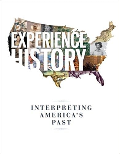 Experience History Interpreting America's Past, 8e James West Davidson, Test Bank