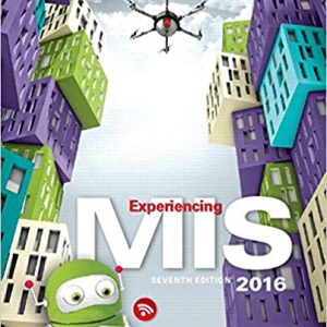 Experiencing MIS, 7th Edition David M. Kroenke Randall J. Boyle Instructor's Solution Manual