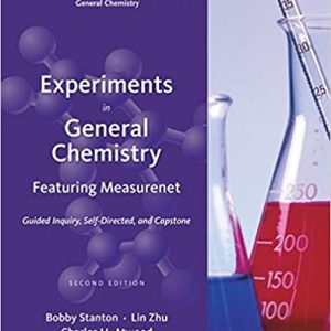 Experiments in General Chemistry Featuring MeasureNet, 2nd Edition Bobby Stanton, Lin Zhu, Charles Butch Atwood Instructor solution manual