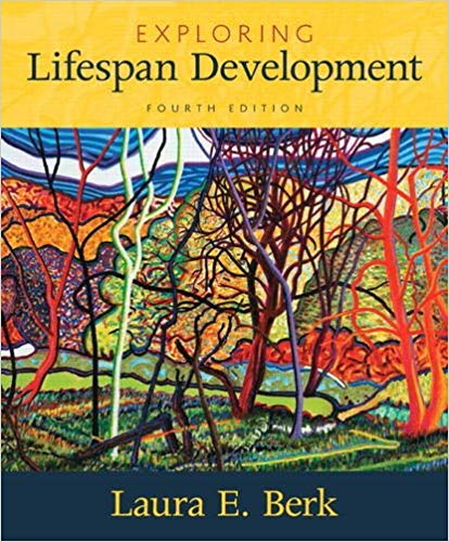 Exploring Lifespan Development, 4th Edition Laura E. Berk, Test Bank