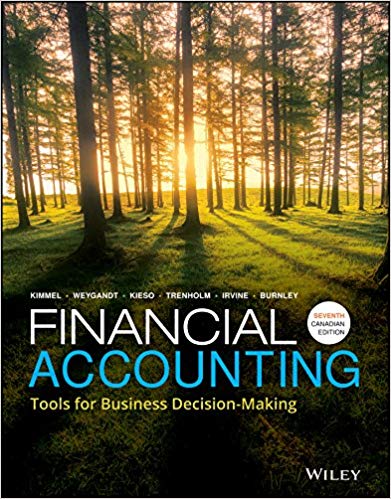 Financial Accounting Tools for Business Decision-Making, 7th Canadian Edition Kimmel, Weygandt, Kieso, Trenholm, Irvine, Burnley Instructor Solution manual