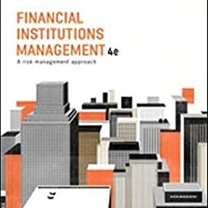 Financial Institutions Management , 4e Australia edition Helen P. Lange Anthony Saunders Marcia Millon Cornett Instructor Solution Manual