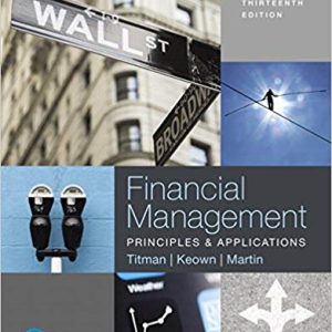 Financial Management Principles and Applications, 13E Sheridan Titman, Arthur J. Keown, John D. Martin, Test Bank