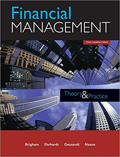 Financial Management Theory and Practice , 3rd Edition Eugene F. Brigham Michael C. Ehrhardt Jerome Gessaroli Richard R. Nason Test Bank