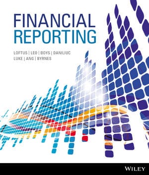 Financial Reporting Loftus, Leo, Boys, Daniliuc, Luke, Hong, Byrnes solutions manual