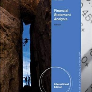 Financial Statement Analysis International Edition 13th Edition Charles H. Gibson Test Bank