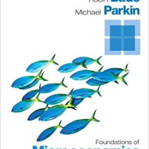 Foundations of Microeconomics    7th Edition by Robin Bade Michael Parkin Test Bank