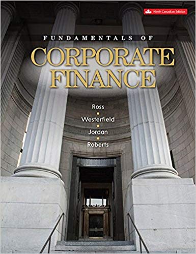 Fundamentals of Corporate Finance, 9e Canadian edition Stephen A. Ross,Westerfield, D. Jordan Roberts TB PDF