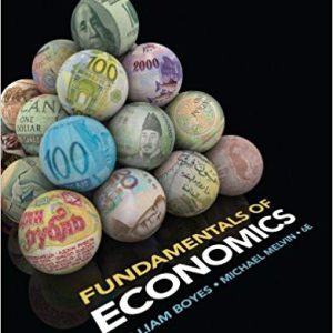 Fundamentals of Economics, 6th Edition William Boyes, Michael Melvin Test Bank