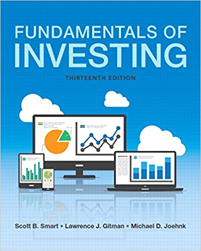 Fundamentals of Investing, 13 EScott B. Smart Lawrence J. Gitman, Michael D. Joehnk, Instructor Manual