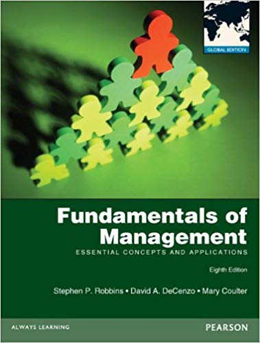 Fundamentals of Management Global Edition, 8E Stephen Robbins David De Cenzo Mary Coulter Test Bank