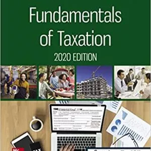 Fundamentals of Taxation 2020 Edition 13th Edition Cruz , Deschamps , Niswander , Prendergast, Schisler Test Bank UPDATED