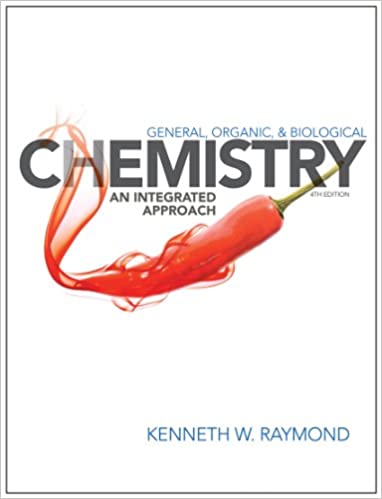 General Organic and Biological Chemistry An Integrated Approach 4th Edition Raymond Test Bank