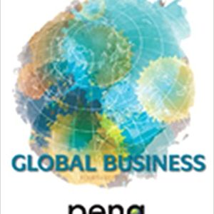 Global Business, 4th Edition Mike Peng Solution manual