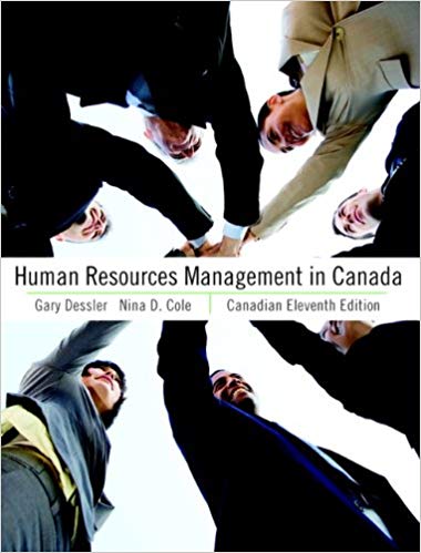 Human Resources Management in Canada, Canadian Eleventh Edition  , 11E Gary Dessler, Nina D. Cole, Instructor Solution Manual