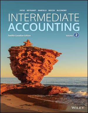 Intermediate Accounting, Volume 2, 12th Canadian Edition Kieso, Weygandt, Warfield, Wiecek, McConomy Instructor Solution Manual