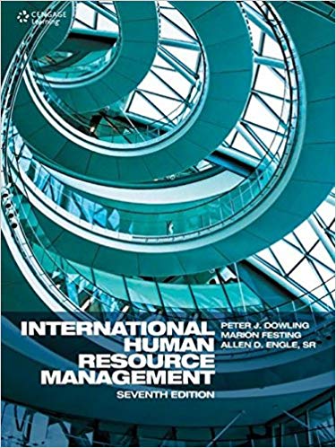International Human Resource Management, 7th Edition Peter Dowling, Marion Festing PhD, Allen D. Engle, Sr. D.B.A Test Bank