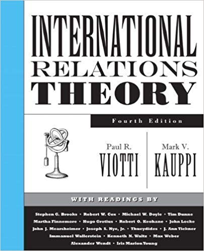 International Relations and World Politics, 4E Paul R. Viotti,  Mark V. Kauppi Test bank