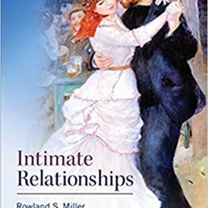 Intimate Relationships, 7e Rowland S. Miller, Test Bank