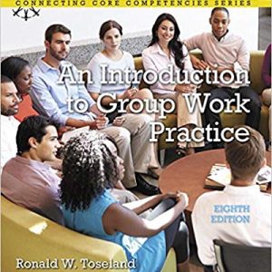 Introduction to Group Work Practice, An with Enhanced 8E Ronald W. Toseland , Robert F. Rivas, Test bank