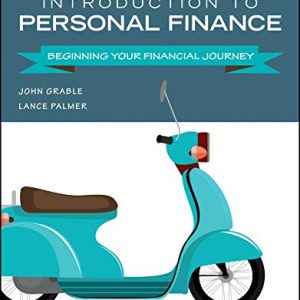 Introduction to Personal Finance Beginning Your Financial Journey Grable, Palmer Test Bank