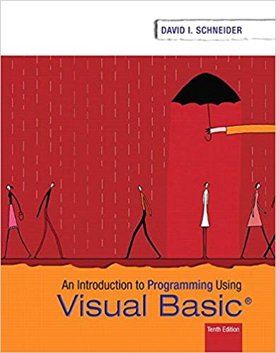 Introduction to Programming Using Visual Basic, 10th Edition David I. Schneider, Instructor Solutions Manual