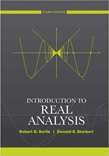 Introduction to Real Analysis, 4th Edition Bartle, Sherbert Instructor's Solutions Manual