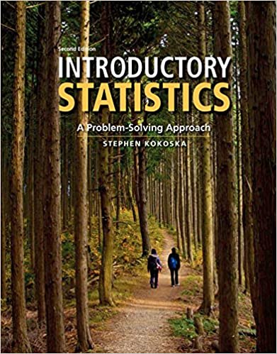 Introductory Statistics A Problem Solving Approach 2nd  Edition by Stephen Kokoska ( Freeman Publisher )