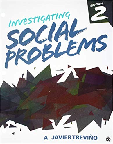 Investigating Social Problems 2nd Edition by A. Javier Trevino Test Bank