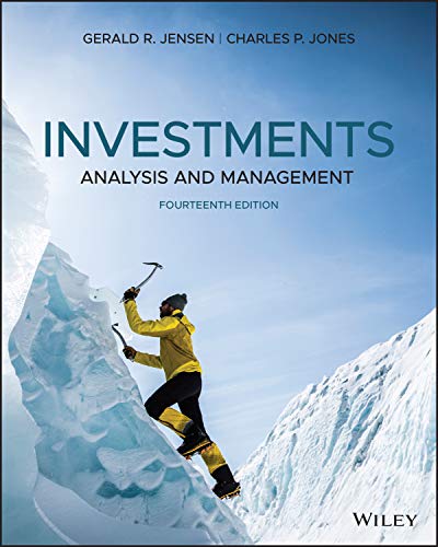 Investments Analysis and Management 14th Edition Jones, Jensen 2019 Instructors Solution Manual