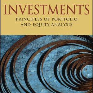 Investments Principles of Portfolio and Equity Analysis McMillan, Pinto, Pirie, Van de Venter, Kochard Solution manual
