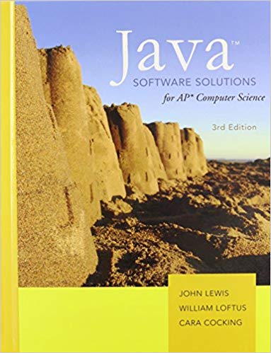 Java Software Solutions for AP Computer Science, 3rd Edition John Lewis, Virginia TechWilliam LoftusCara Cocking Test Bank