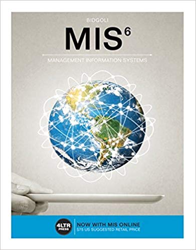 MIS, 6th Edition Hossein Bidgoli Test Bank