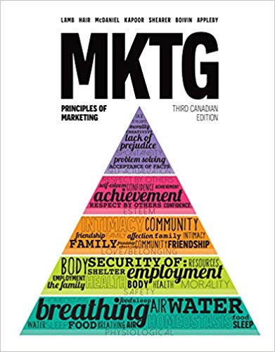 MKTG, 3rd Canadian Edition Charles W. Lamb, Joe F. Hair, Carl McDaniel, Harish Kapoor, Janice Shearer, Marc Boivin, Richard Appleby Instructor solution manual & cases