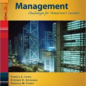 Management Challenges for Tomorrow's Leaders, 5th Edition Pamela S. Lewis, Stephen H. Goodman, Patricia M. Fandt, Joseph Michlitsch Test Bank