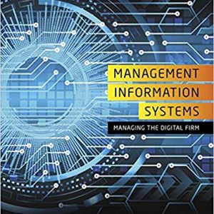 Management Information Systems Managing the Digital Firm, 16th 2020 Edition Kenneth C. Laudon, Jane P. Laudon, Test Bank