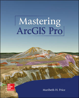 Mastering ArcGIS Pro Maribeth H. Price Solution Manual