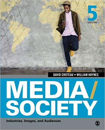 MediaSociety Industries, Images, and Audiences 5th Edition David R. Croteau William D.Hoynes Test Bank