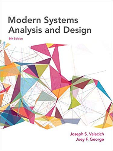 Modern Systems Analysis and Design, 8E Joseph Valacich Joey George Instructor Manual