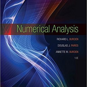 Numerical Analysis, 10th Edition Richard L. Burden, J. Douglas Faires, Annette M. Burden Test Bank