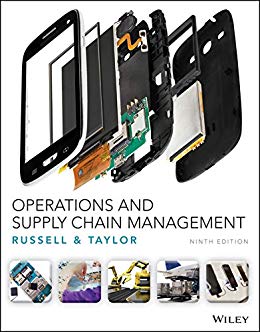 Operations and Supply Chain Management, 9th Edition Russell, Taylor Instructor Solution Manual